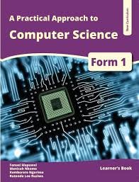 A Practical Approach to Computer Science Form 1